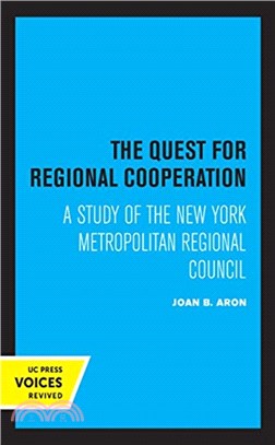 The Quest for Regional Cooperation：A Study of the New York Metropolitan Regional Council