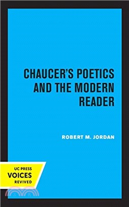 Chaucer's Poetics and the Modern Reader