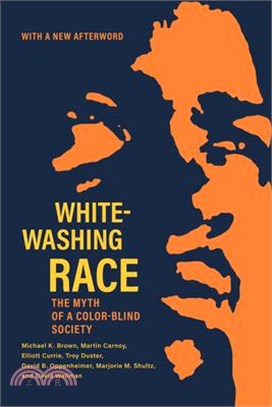 Whitewashing Race: The Myth of a Color-Blind Society