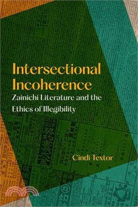 Intersectional Incoherence: Zainichi Literature and the Ethics of Illegibility Volume 5