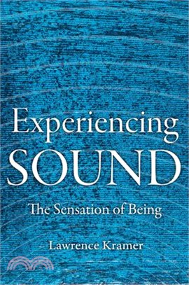 Experiencing Sound: The Sensation of Being