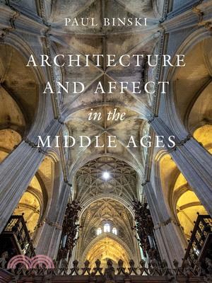 Architecture and Affect in the Middle Ages