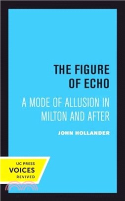 The Figure of Echo：A Mode of Allusion in Milton and After