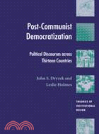 Post-Communist Democratization：Political Discourses Across Thirteen Countries