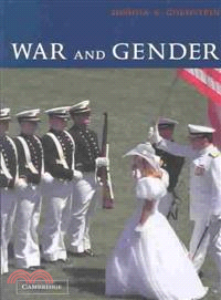 War and Gender―How Gender Shapes the War System and Vice Versa