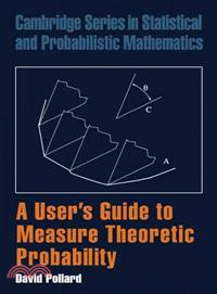 A User's Guide to Measure Theoretic Probability