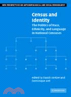 Census and Identity：The Politics of Race, Ethnicity, and Language in National Censuses