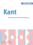 Kant and the Demands of Self-Consciousness