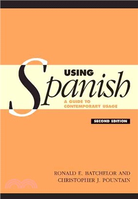 Using Spanish:A Guide to Contemporary Usage