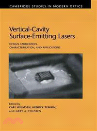 Vertical-Cavity Surface-Emitting Lasers：Design, Fabrication, Characterization, and Applications