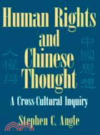 Human rights and Chinese thought :a cross-cultural inquiry /