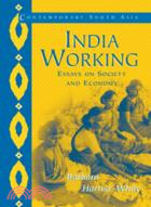 India Working：Essays on Society and Economy
