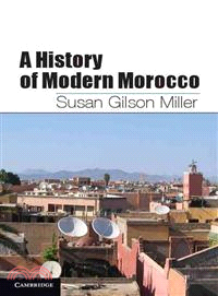 A History of Modern Morocco