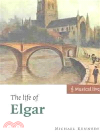 The Life of Elgar