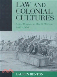 Law and Colonial Cultures:Legal Regimes in World History, 1400–1900