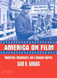 America on Film:Modernism, Documentary, and a Changing America