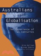 Australians and Globalisation：The Experience of Two Centuries