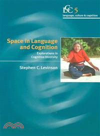 Space in Language and Cognition ─ Explorations in Cognitive Diversity