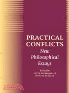 Practical Conflicts：New Philosophical Essays
