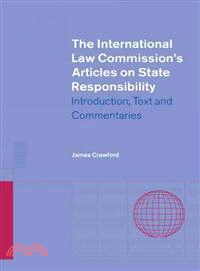 The International Law Commission's articles on state responsibility :introduction, text, and commentaries /