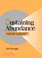 Sustaining Abundance：Environmental Performance in Industrial Democracies