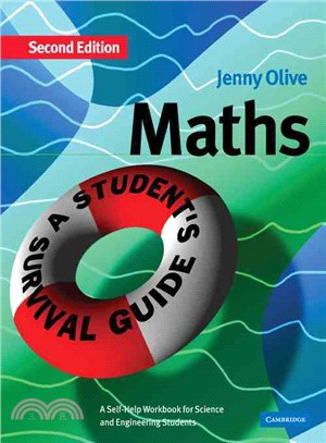 Maths: A Student's Survival Guide：A Self-Help Workbook for Science and Engineering Students