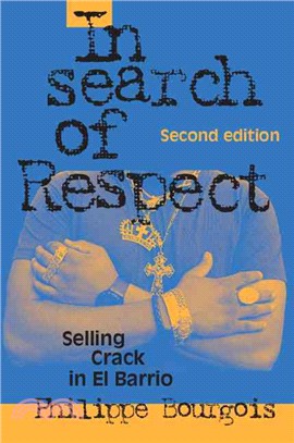 In search of respect :selling crack in El Barrio /