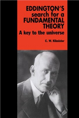 Eddington's Search for a Fundamental Theory：A Key to the Universe
