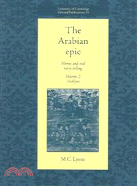 The Arabian Epic:Heroic and Oral Story-telling:Volume 2