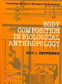 Body Composition in Biological Anthropology