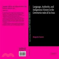 Language, Authority, and Indigenous History in the Comentarios reales de los Incas