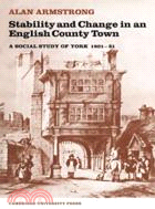Stability and Change in an English County Town：A Social Study of York 1801–51