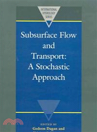 Subsurface Flow and Transport：A Stochastic Approach