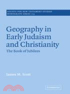 Geography in Early Judaism and Christianity：The Book of Jubilees