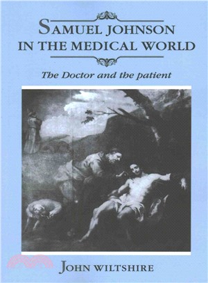 Samuel Johnson in the Medical World:The Doctor and the Patient