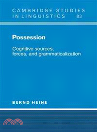 Possession:Cognitive Sources, Forces, and Grammaticalization