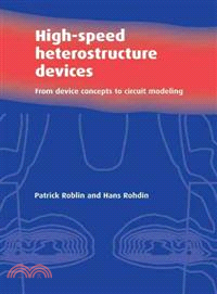 High-Speed Heterostructure Devices：From Device Concepts to Circuit Modeling