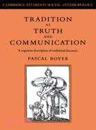 Tradition as Truth and Communication：A Cognitive Description of Traditional Discourse