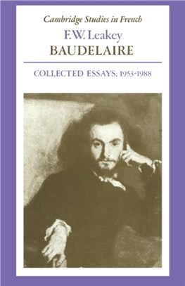 Baudelaire:Collected Essays, 1953–1988