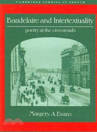 Baudelaire and Intertextuality:Poetry at the Crossroads