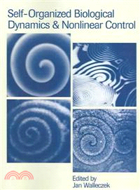 Self-Organized Biological Dynamics and Nonlinear Control：Toward Understanding Complexity, Chaos and Emergent Function in Living Systems