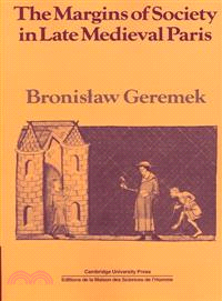 The Margins of Society in Late Medieval Paris