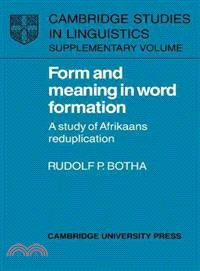 Form and Meaning in Word Formation:A Study of Afrikaans Reduplication