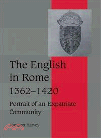 The English in Rome, 1362–1420:Portrait of an Expatriate Community