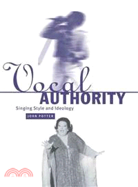 Vocal Authority:Singing Style and Ideology