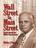 Wall Street to Main Street：Charles Merrill and Middle-Class Investors