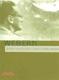 Webern and the Transformation of Nature