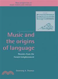 Music and the Origins of Language:heories from the French Enlightenment