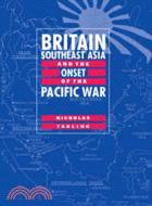 Britain, Southeast Asia and the Onset of the Pacific War