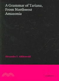 A Grammar of Tariana, from Northwest Amazonia